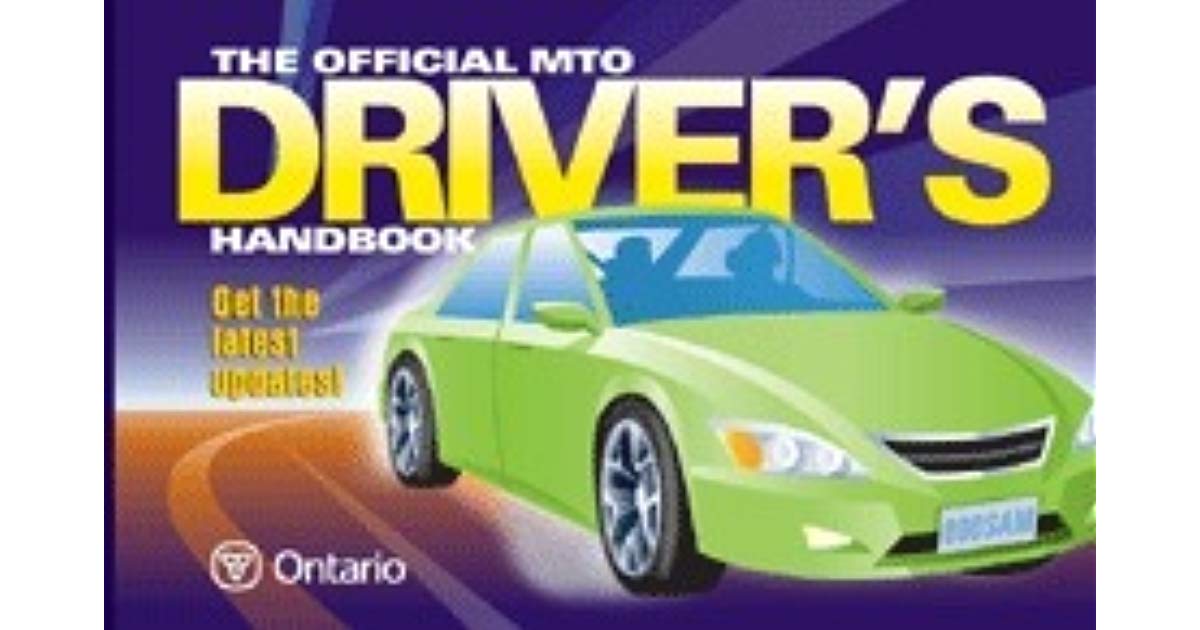 THE OFFICIAL MTO DRIVERS HANDBOOK
