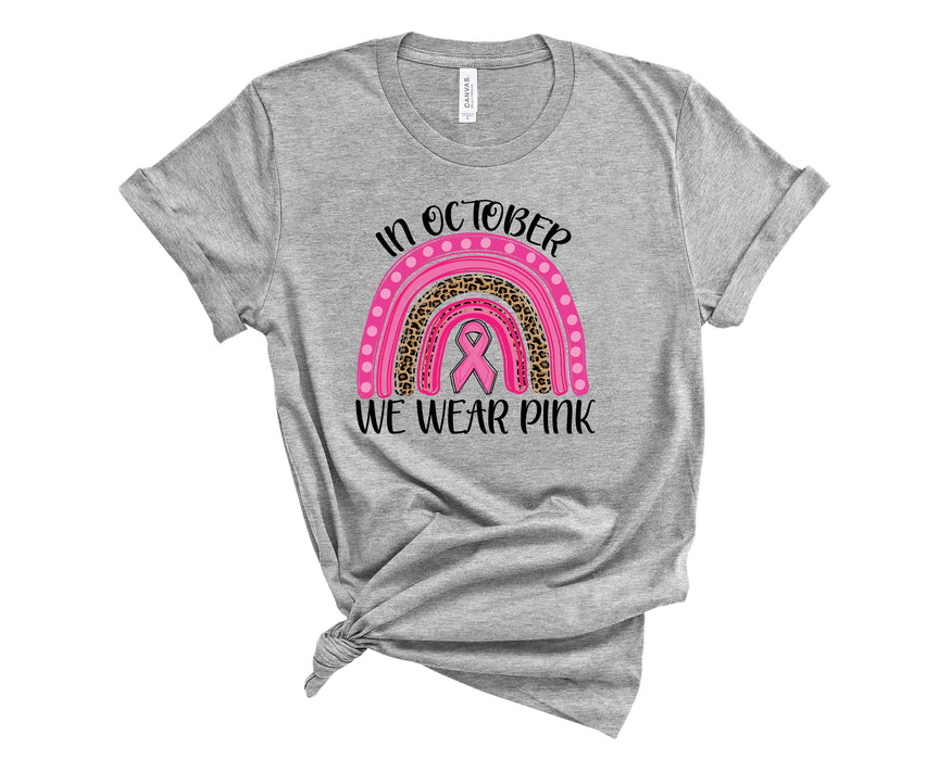 We Wear Pink ( Breast Cancer Awareness ) Tee